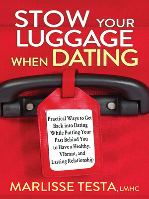cover image of Stow Your Luggage When Dating